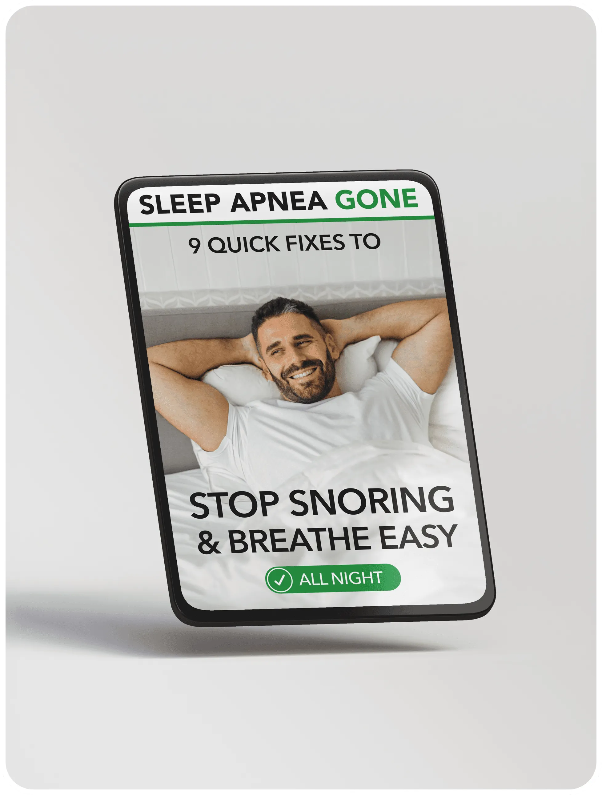 Sleep-Apnea-Gone–9-Quick-Fixes-to-Stop-Snoring-&-Breathe-Easy-All-Night
